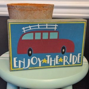 Enjoy The Ride sign